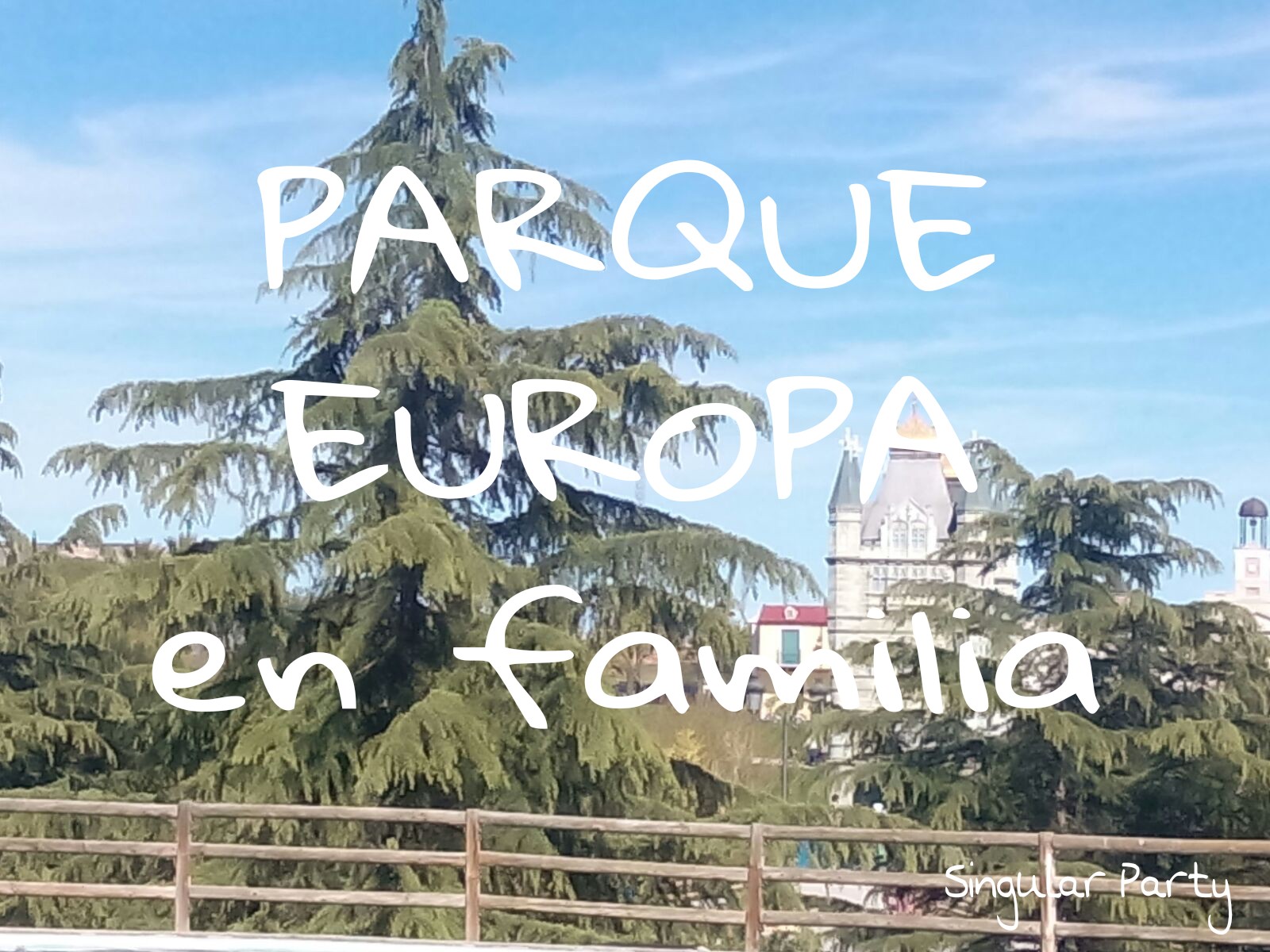 Parque Europa en familia